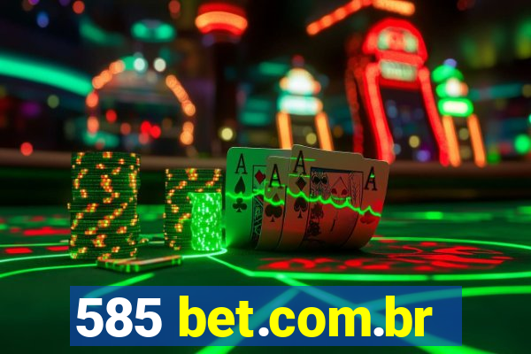 585 bet.com.br